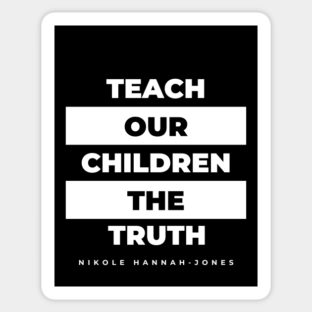 Teach our Children the Truth Sticker by Wall of Many